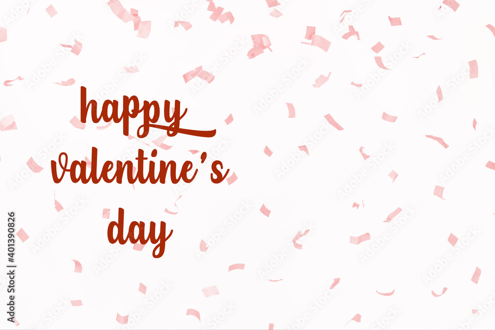 written valentine's day. celebration concept. love concept