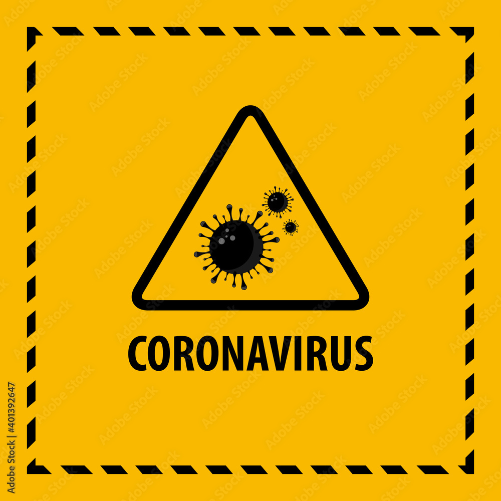 Warning coronavirus sign. Warning coronavirus sign.