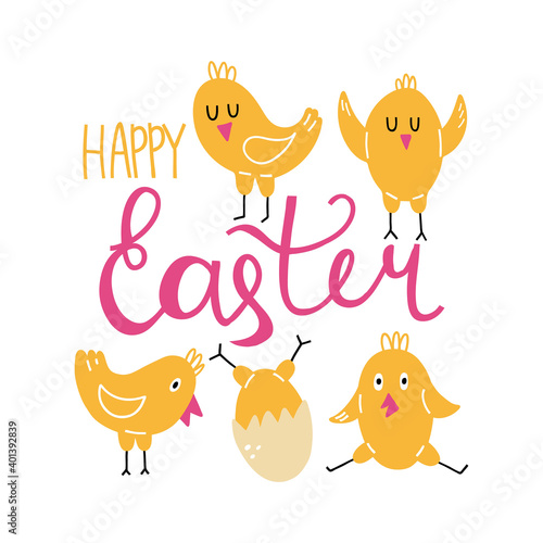Happy Easter. Happy yellow baby chicken, doodle baby bird in egg, poultry farm cute creature cartoon minimalistic style post card with hand drawn calligraphy text, vector simple flat isolated poster