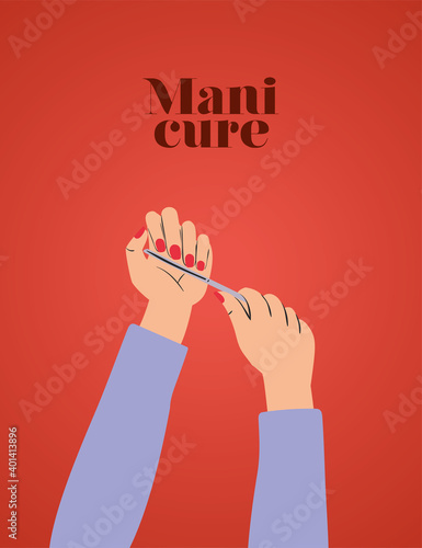 manicure lettering and hands with a red nails and one nail file
