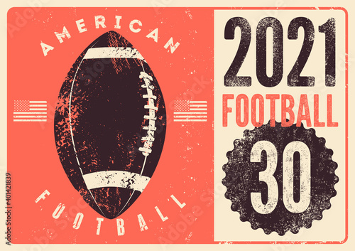 American Football Championship 2021 typographical vintage style poster. Retro vector illustration.