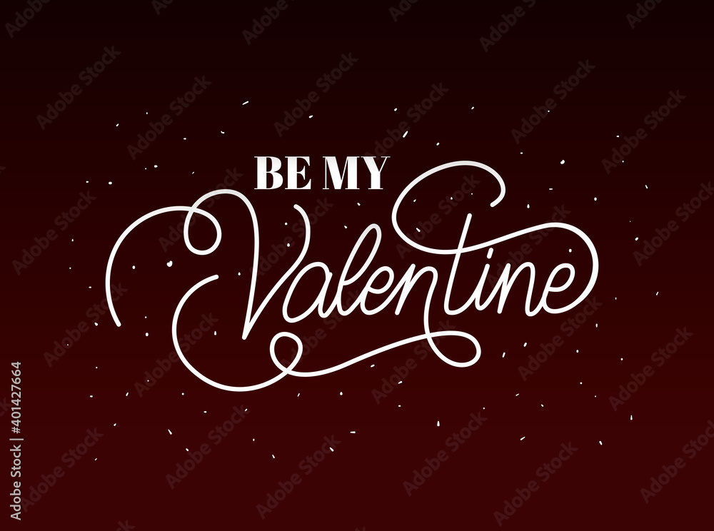 be my valentines lettering in a black background