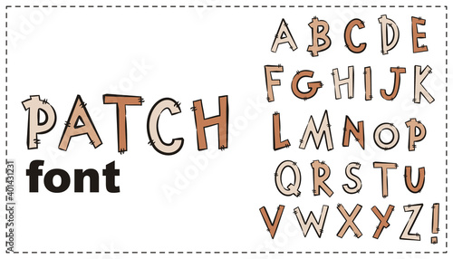 Set of letters letters in the form of patches. Hand sewing alphabet for design, posters, banners, advertising posters, alphabet. Font for needlework, craft, handicrafts. Vector illustration.