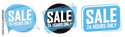 24 hours only, set sale speech bubble banners, discount tags design template, vector illustration