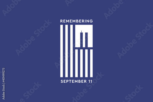 Always Remember 9 11, Patriot day. White American or USA flag with the twin towers on red background. We will never forget, the terrorist attacks of september 11	