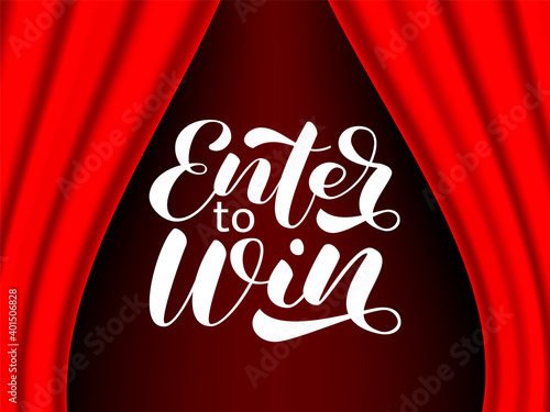 Enter to win brush lettering. Vector stock illustration for card or poster