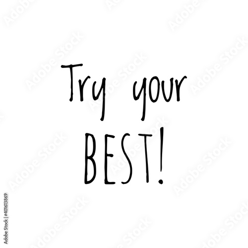 ''Try your best'' Lettering