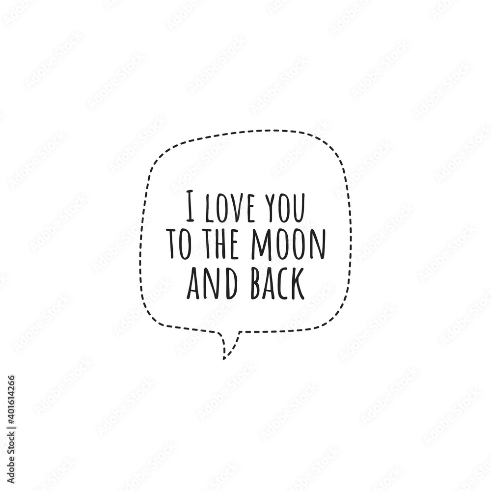 ''I love you to the moon and back'' Lettering ''I love you to the moon and back'' Lettering