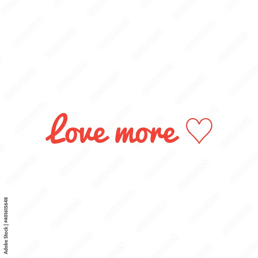 ''Love more'' Lettering