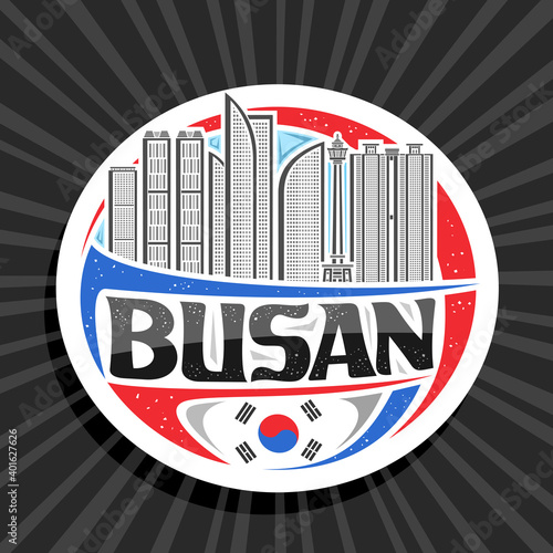 Vector logo for Busan, decorative circle badge with outline illustration of urban busan city scape on day sky background, art design tourist fridge magnet with unique lettering for black word busan.