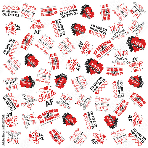 Valentine's day sarcastic pattern. In your dreams, no boyfriend no problem, I feel nothing quotes seamless background. Sarcasm wallpaper with hearts, wine bottles, cactus. Stock vector