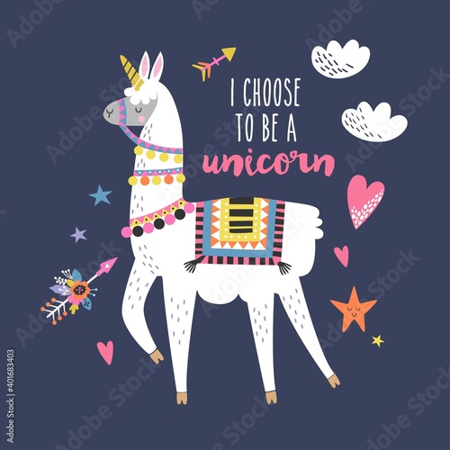 Cute cartoon llama alpaca with unicorn horn and hand drawn elements. I choose to be a unicorn quote. Vector illustration, unique design for cards, posters, invitations, t-shirts.
