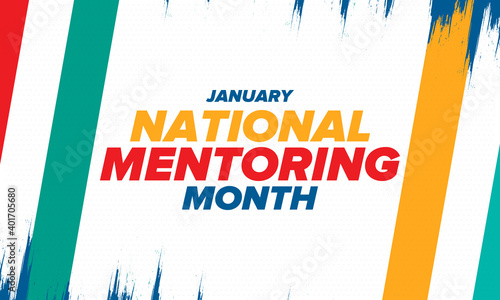 National Mentoring Month in January. Celebrate annual in United States. Personal mentor, coach or teacher. Free knowledge. Education concept. Helping a student in study, training. Vector poster