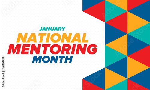 National Mentoring Month in January. Celebrate annual in United States. Personal mentor, coach or teacher. Free knowledge. Education concept. Helping a student in study, training. Vector poster