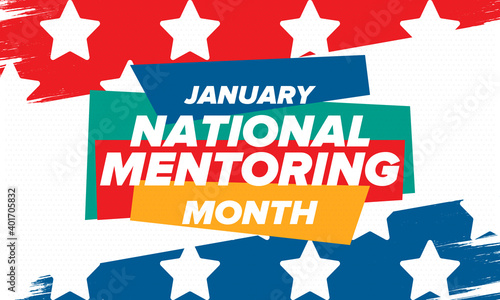 National Mentoring Month in January. Celebrate annual in United States. Personal mentor, coach or teacher. Free knowledge. Education concept. Helping a student in study, training. Vector poster