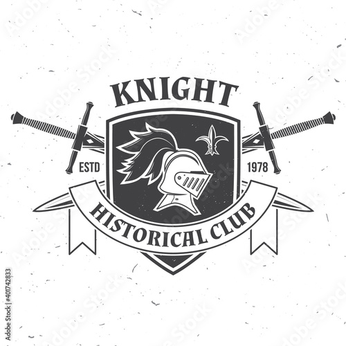 Knight historical club badge design. Vector illustration Concept for shirt, print, stamp, overlay or template. Vintage typography design with knight helmet, swords and shield silhouette.