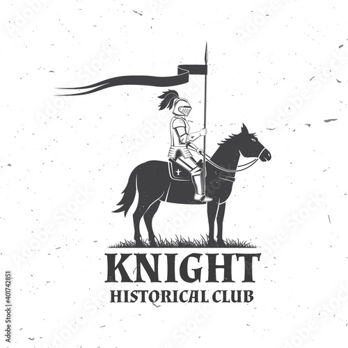 Knight historical club badge design. Vector illustration Concept for shirt, print, stamp, overlay or template. Vintage typography design with knight on a horse silhouette.