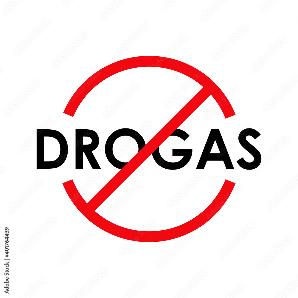 Señal con palabra drogas no en español con lineas en color rojo y negro Señal con palabra drogas no en español con lineas en color rojo y negro