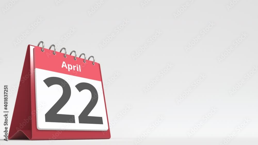 April 22 date on the flip desk calendar page, blank space for user text, 3d animation April 22 date on the flip desk calendar page, blank space for user text, 3d animation