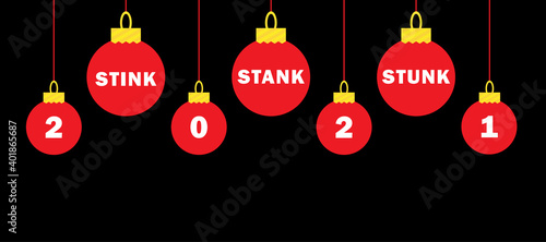 2021 Stink Stank Stunk on black. Bad feedback for 2021.