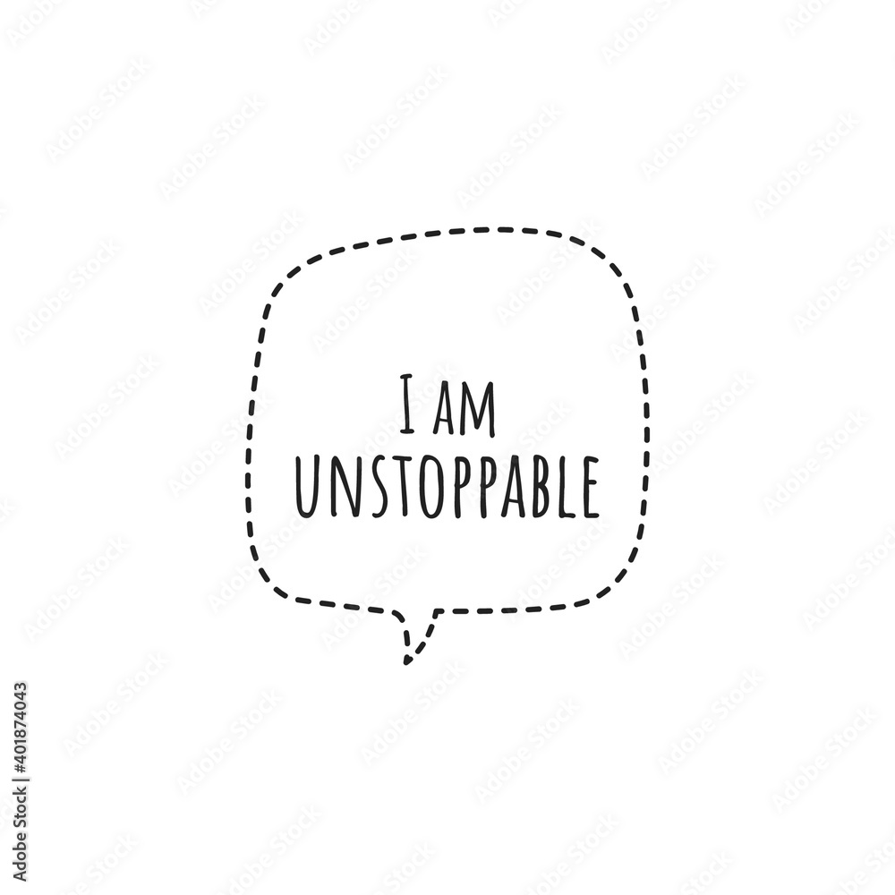 ''I am unstoppable'' Lettering ''I am unstoppable'' Lettering