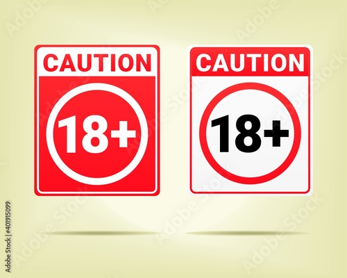 18 plus sign. Warning only for 18 years and ove. Eighteen years over. Under eighteen years prohibition sign. Adult only. Illustration vector