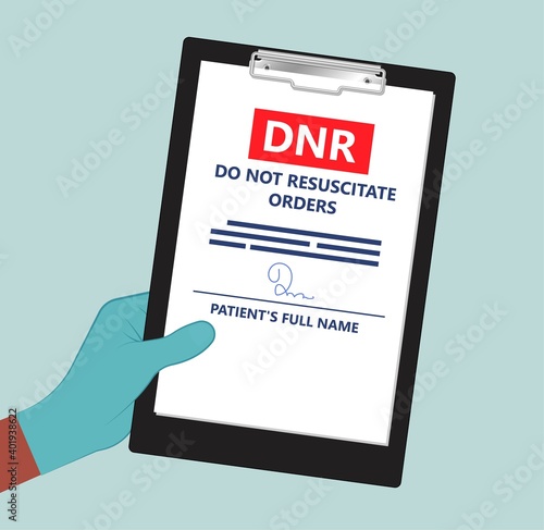 Do Not Resuscitate DNR Orders health care CPR resuscitation die living will full code form written ID alert stop brain shock