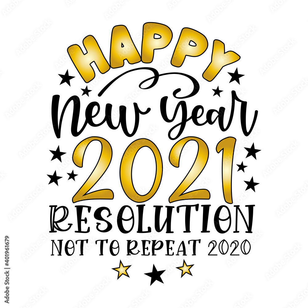 Happy New Year 2021 Resolution not repeat 2020 - Funny greeting  for New  Year in covid-19 pandemic self isolated period