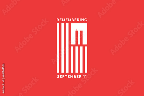 Always Remember 9 11.  White American or USA flag with the twin towers on red background. Remembering Patriot day, memorial day. We will never forget, the terrorist attacks of september 11