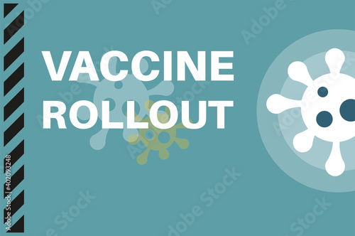 Vaccine Rollout - Vector Illustration with virus logos on a blue background