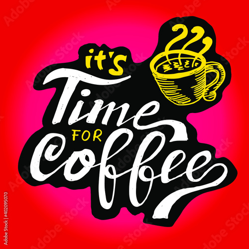 Time for coffee, quotes illustration