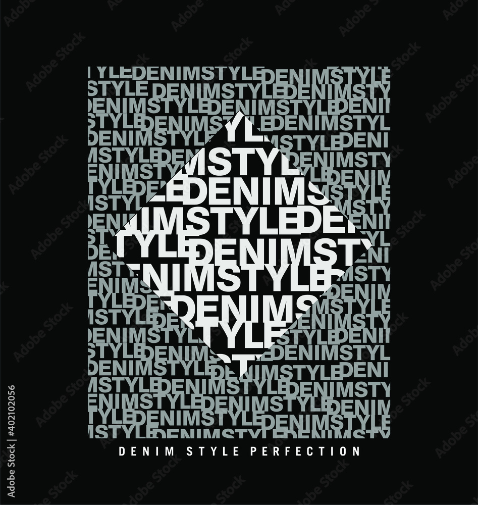 Fototapeta premium DENIM STYLE design typography, background text vector t shirt graphics, print.