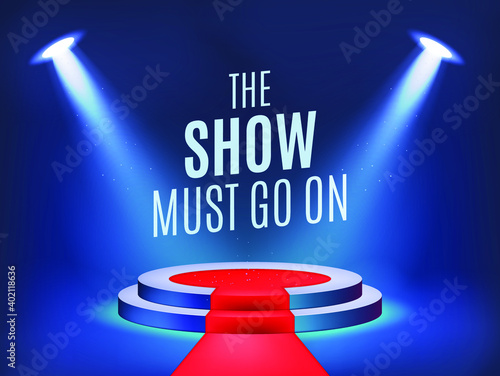 The Show Must Go On . High Quality Realistic Sportlight for your Design . Isolated Vector Elements