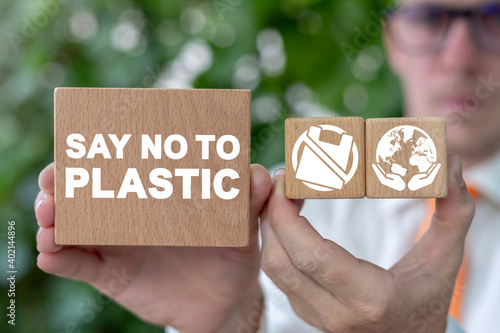 Say no to plastic. Environment save - business, industry, ecology concept. photo