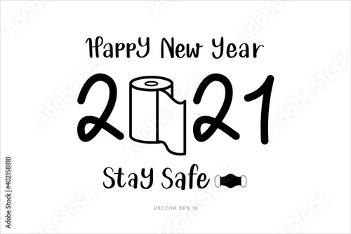 Happy New year 2021 stay safe hand drawn text in white background 