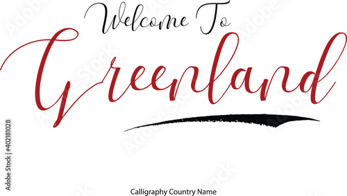 Welcome To Greenland Country Name Handwriting Typography Text Typescript