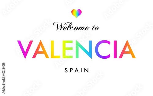 Welcome to Valencia Spain card and letter design in rainbow color.