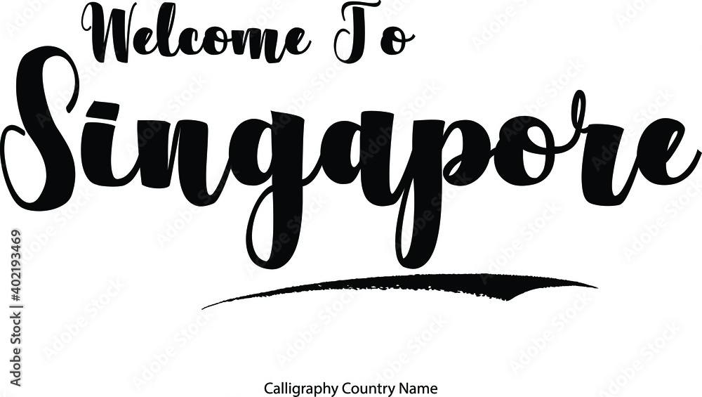 Welcome To Singapore Hand Written Country Name Typography Text word modern Calligraphy Text 