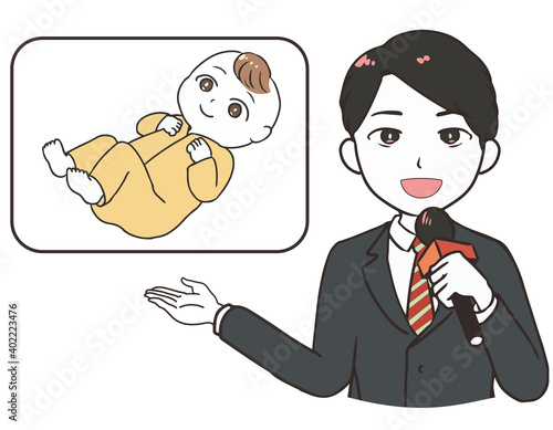 赤ちゃんを紹介するリポーター　男性