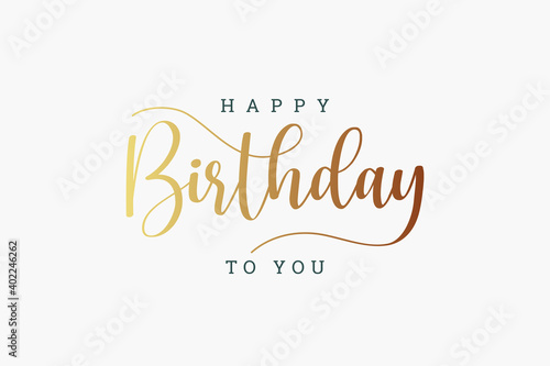 Happy Birthday Card. Fortuna Gold Text Lettering Handwriting Calligraphy isolated on White Background. Flat Vector Illustration Design Template Element for Greeting Cards.