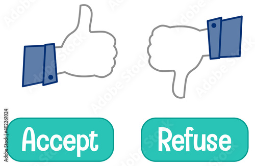 Opposite words with accept and refuse (Thumb signal)