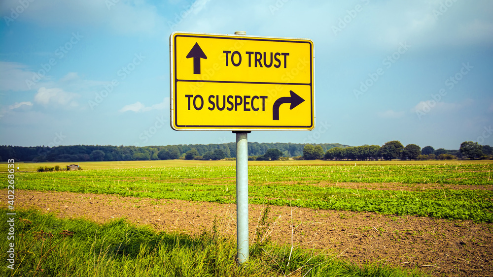 Street Sign TO TRUST versus TO SUSPECT