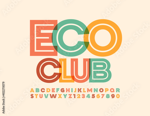 Vector trendy badge Eco Club. Bright creative Font. Artistic style Alphabet Letters and Numbers set