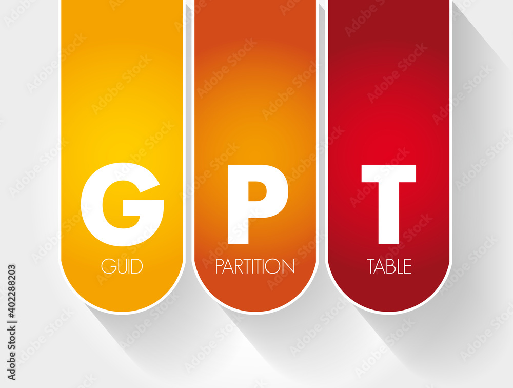 GPT - GUID Partition Table acronym, technology concept background GPT - GUID Partition Table acronym, technology concept background