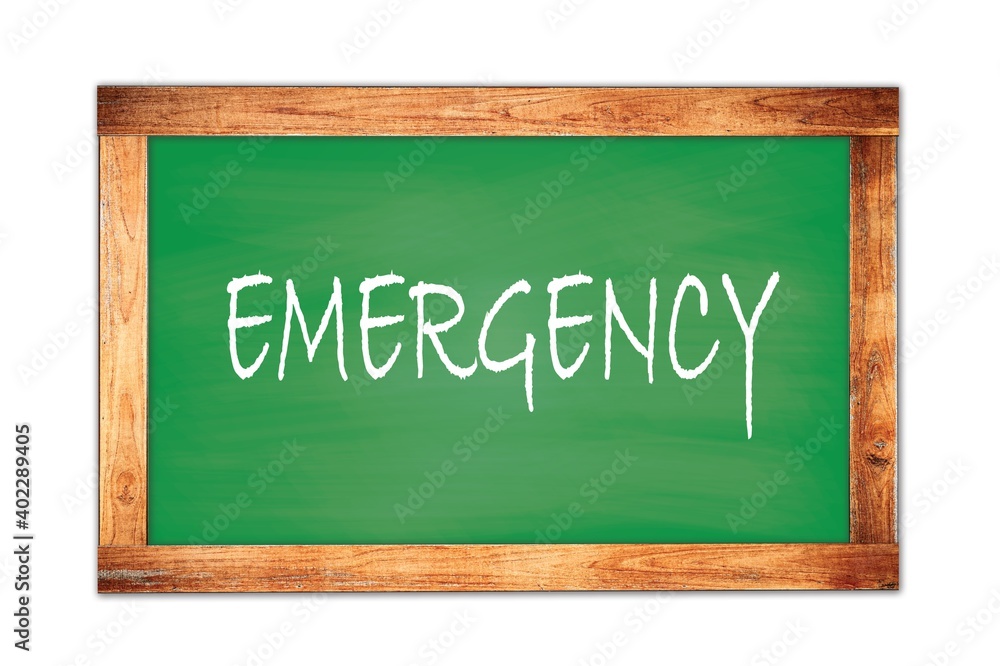 EMERGENCY text written on green school board. EMERGENCY text written on green school board.