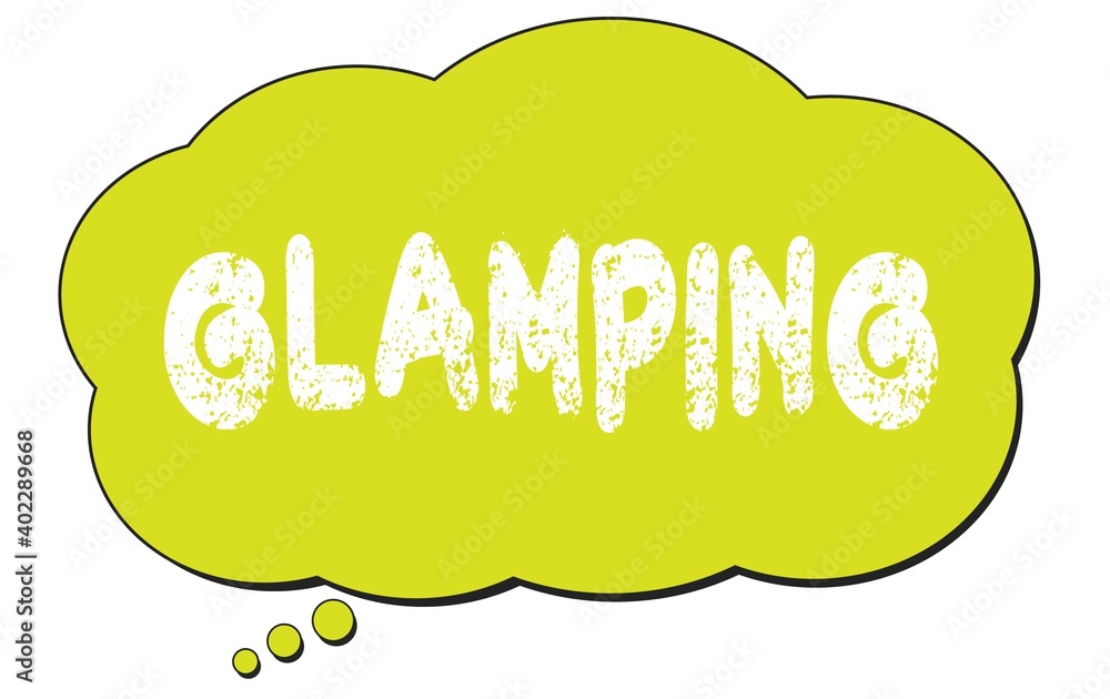 GLAMPING text written on a light green thought bubble. GLAMPING text written on a light green thought bubble.