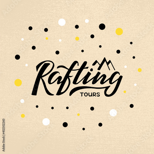 Vector illustration of rafting tours brush lettering for banner, leaflet, poster, clothes, logo, advertisement design. Handwritten text for template, signage, billboard, printing, price list, flyer
