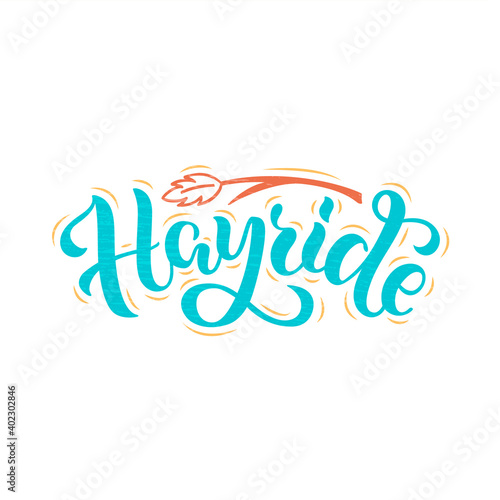 Vector illustration of hayride brush lettering for banner, leaflet, poster, clothes, logo, advertisement design. Handwritten text for template, signage, billboard, print, price list, flyer, invitation