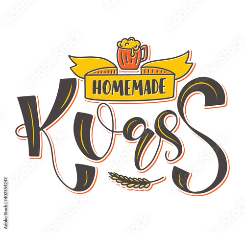 Homemade Kvass - colored vector illustration with lettering- calligraphy with doodle glass isolated on white background