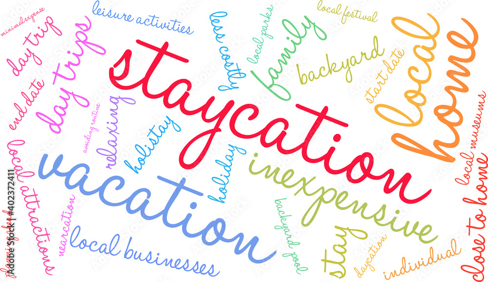 Staycation Word Cloud on a white background. 
